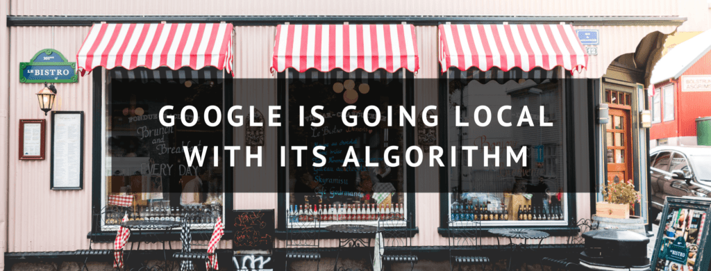 Google's algrithm update helps local businesses grow.