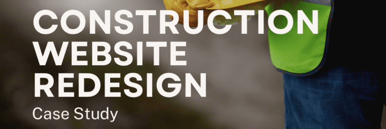 Construction Website SEO Redesign Case Study | Lead Growth