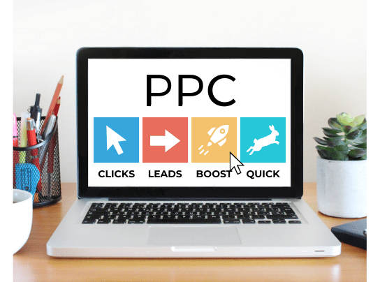 A laptop screen with text. PPC. Clicks, leads, boost, quick,