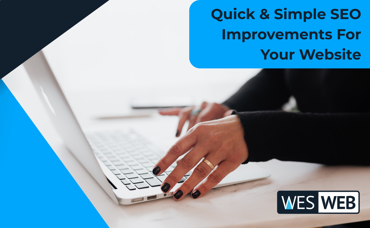 Quick & Simple SEO Improvements For Your Website