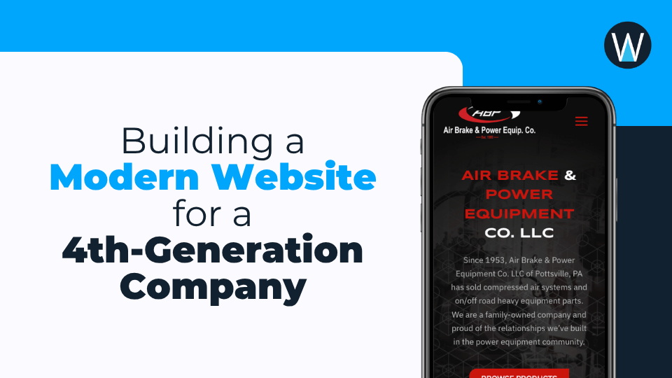 Building a Modern Website For a 4th-Generation Company. Wes Web